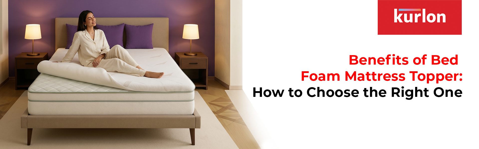 Benefits of Bed Foam Mattress Topper