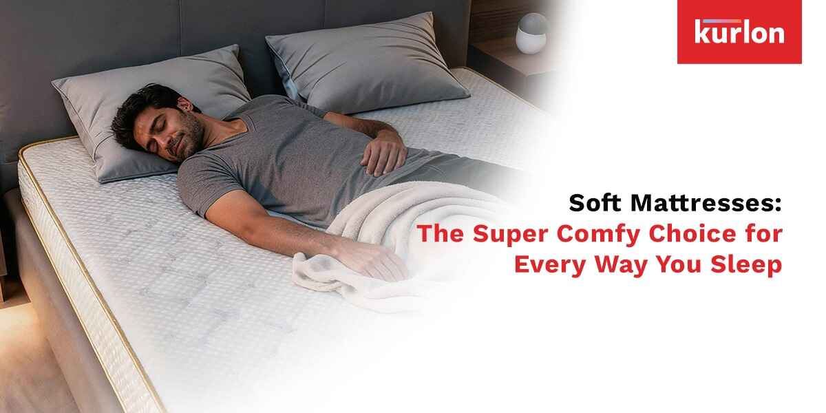 Soft Mattresses: The Super Comfy Choice for Every Way You Sleep